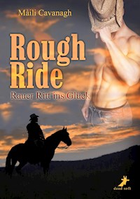 Rough Ride - Rauer Ritt ins Glück - Máili Cavanagh - E-Book