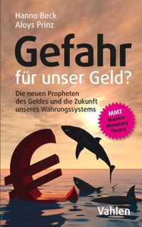 Gefahr für unser Geld? - Hanno Beck - E-Book