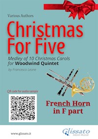 French Horn in F part of "Christmas for five" for Woodwind Quintet - Christmas Carols - E-Book