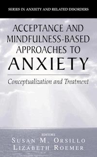 Acceptance- and Mindfulness-Based Approaches to Anxiety -  - E-Book