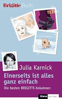 Einerseits ist alles ganz einfach - Julia Karnick - E-Book