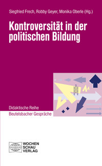Kontroversität in der politischen Bildung - - E-Book