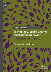 Technology, Social Change and Human Behavior - Cornelia C. Walther - E-Book