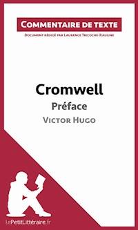 Cromwell de Victor Hugo - Préface - lePetitLitteraire - E-Book