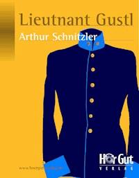 Lieutnant Gustl - Arthur Schnitzler - E-Book + Hörbuch