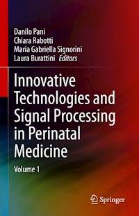 Innovative Technologies and Signal Processing in Perinatal Medicine -  - E-Book