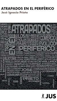 Atrapados en el Periférico - José Ignacio Prieto - E-Book
