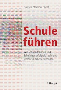 Schule führen - Gabriele Stemmer Obrist - E-Book