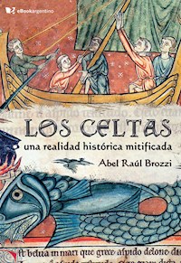 Los celtas - Abel Raúl Brozzi - E-Book
