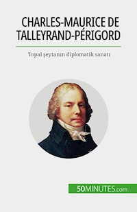 Charles-Maurice de Talleyrand-Périgord - Romain Parmentier - E-Book