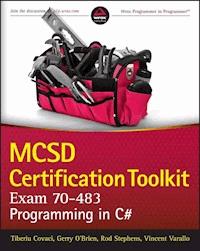 MCSD Certification Toolkit (Exam 70-483) - Tiberiu Covaci - E-Book