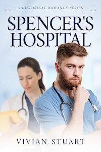Spencer's Hospital - Vivian Stuart - E-Book