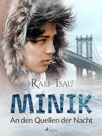 Minik – an den Quellen der Nacht - Ralf Isau - E-Book