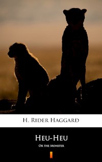 Heu-Heu - H. Rider Haggard - E-Book