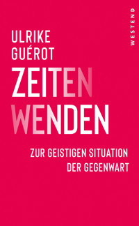 ZeitenWenden - Ulrike Guérot - E-Book