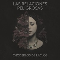 Las relaciones peligrosas - Pierre Choderlos de Laclos - Hörbuch