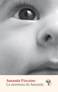La aventura de Amanda - Amanda Vizcaíno - E-Book
