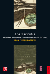 Los disidentes - Jean Pierre Bastian - E-Book