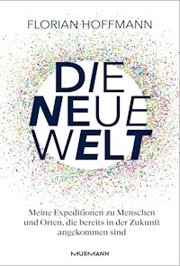 Die Neue Welt - Florian Hoffmann - E-Book