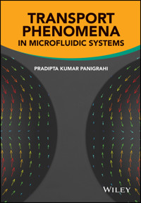 Transport Phenomena in Microfluidic Systems - Pradipta Kumar Panigrahi - E-Book