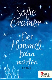 Der Himmel kann warten - Sofie Cramer - E-Book