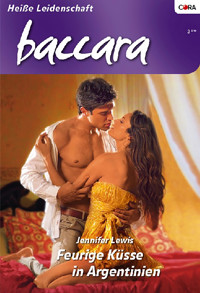 Feurige Küsse in Argentinien - Jennifer Lewis - E-Book