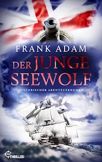 Der junge Seewolf - Frank Adam - E-Book