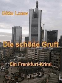 Die schöne Gruft - Gitte Loew - E-Book