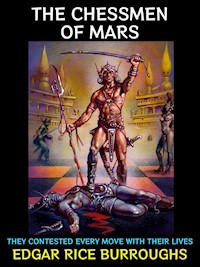 The Chessmen of Mars - Edgar Rice Burroughs - E-Book