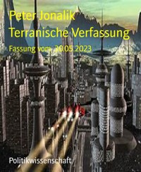 Terranische Verfassung - Peter Jonalik - E-Book