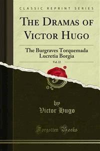 The Dramas of Victor Hugo - Victor Hugo - E-Book
