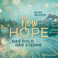 New Hope - Das Gold der Sterne (ungekürzt) - Rose Bloom - Hörbuch