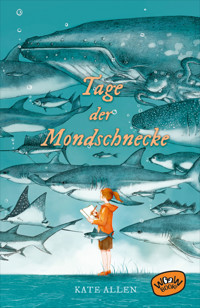 Tage der Mondschnecke - Kate Allen - E-Book