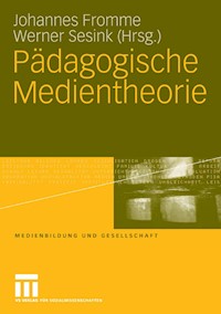 Pädagogische Medientheorie -  - E-Book