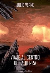 Viaje al centro de la tierra - Julio Verne - E-Book