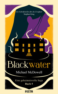 BLACKWATER - Eine geheimnisvolle Saga - Buch 5 - Michael McDowell - E-Book + Hörbuch