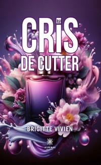 Les cris de Cutter - Brigitte Vivien - E-Book