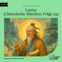 Laotse (Chinesische Märchen, Folge 23) - Richard Wilhelm - Hörbuch