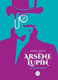 La aguja hueca - Leblanc Maurice - E-Book