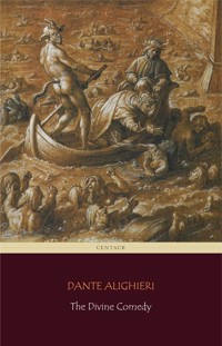 The Divine Comedy (Centaur Classics) - Dante Alighieri - E-Book
