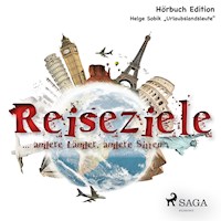 Reiseziele - ... andere Länder, andere Sitten - Helge Sobik - Hörbuch