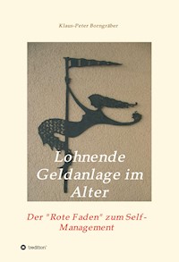 Lohnende Geldanlage im Alter - Klaus-Peter Borngräber - E-Book