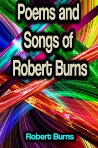 Poems and Songs of Robert Burns - Robert Burns - E-Book