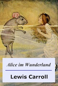 Alice im Wunderland - Lewis Carroll - E-Book + Hörbuch