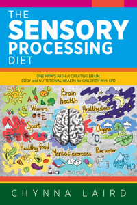 The Sensory Processing Diet - Chynna Laird - E-Book