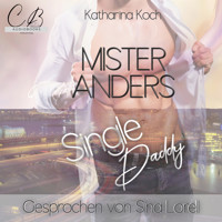 Mister Anders Single Daddy - Katharina Koch - Hörbuch