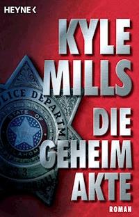 Die Geheimakte - Kyle Mills - E-Book