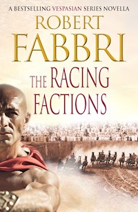 The Racing Factions - Robert Fabbri - E-Book