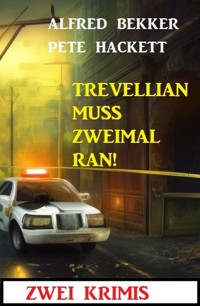 Trevellian muss zweimal ran! Zwei Krimis - Alfred Bekker - E-Book