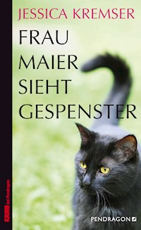 Frau Maier sieht Gespenster - Jessica Kremser - E-Book